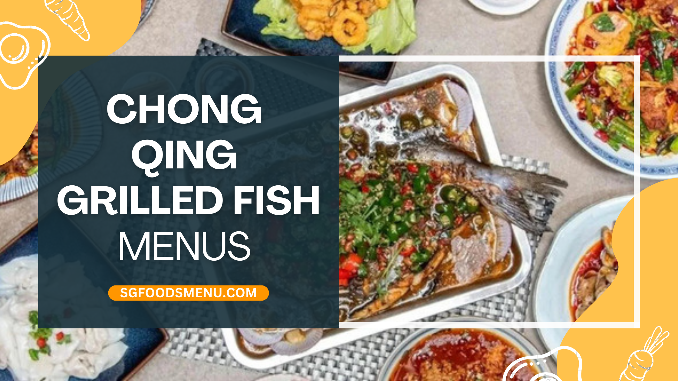 Chong Qing Grilled Fish Menu