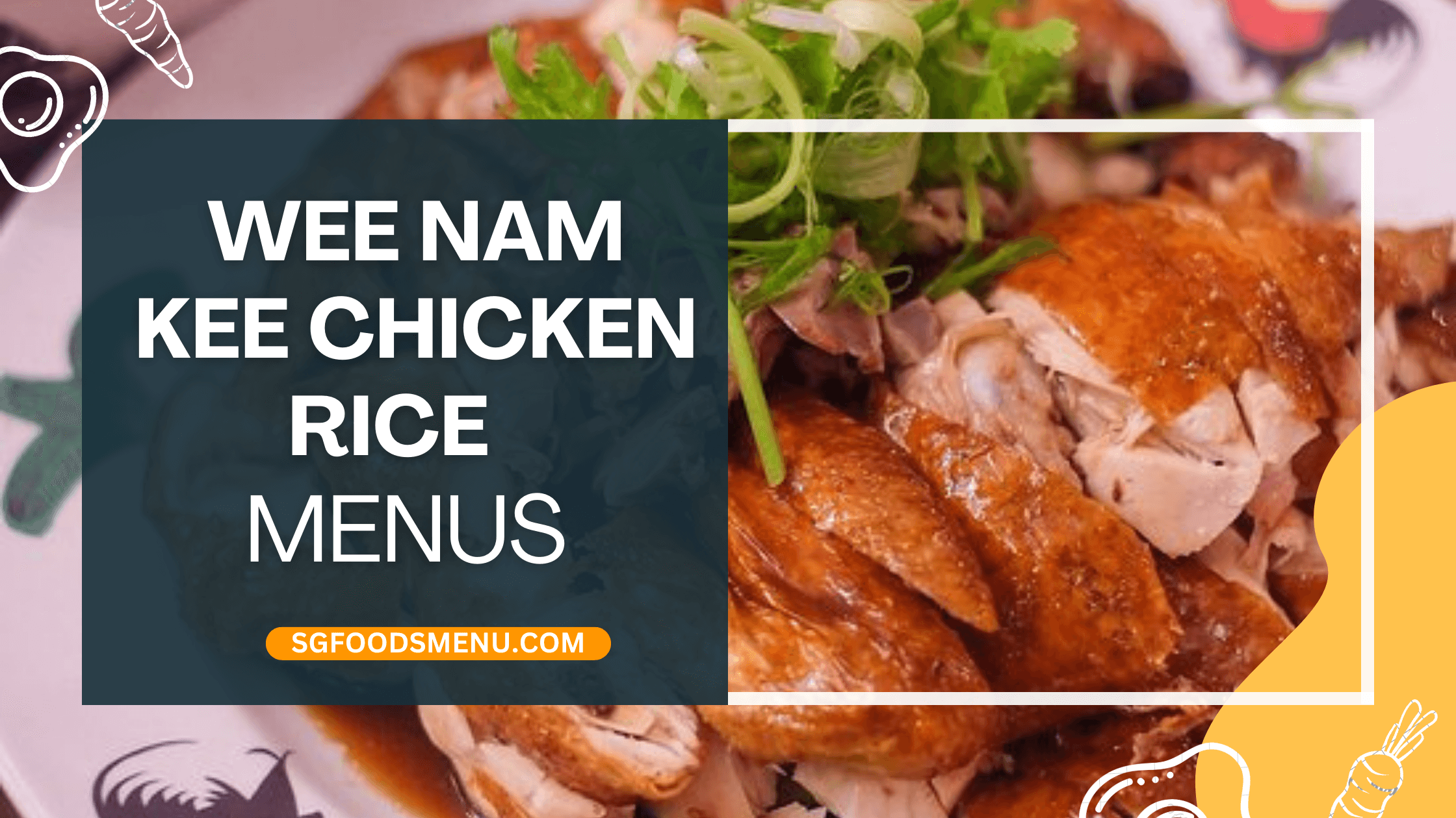 Wee Nam Kee Chicken Rice Menu